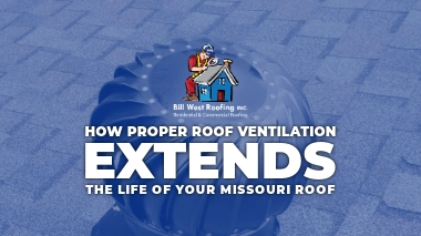 Illustration showing how proper roof ventilation extends the life of a Missouri roof, with Bill West Roofing Inc. logo.