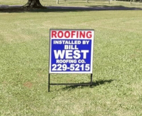 A Bill West Roofing yard sign.