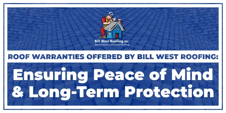 Title image: Roof Warranties Offered by Bill West Roofing: Ensuring Peace of Mind and Long-Term Protection